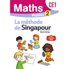 Mathématiques CE1 Méthode de Singapour. Fichier élève Edition 2025