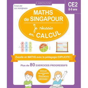 Maths de Singapour - Je réussis en calculs - CE2