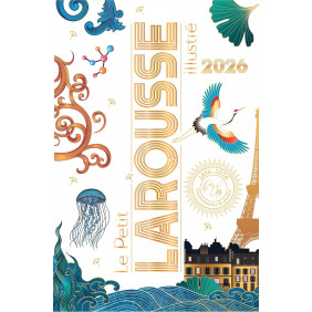 Petit Larousse illustré Edition 2026