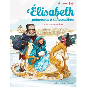 Elisabeth, princesse à Versailles Tome 5