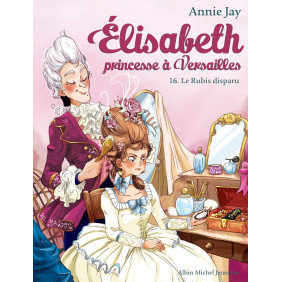 Elisabeth, princesse à Versailles Tome 16