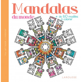 Mandalas du monde. Plus de 60 modèles à colorier