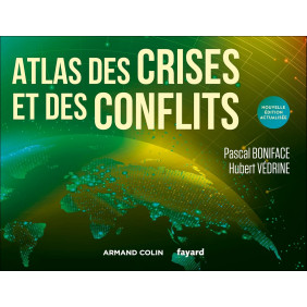 CAMPUS Atlas des crises et des conflits - 6e édition