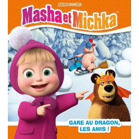 Masha et Michka Gare au dragon