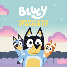Bluey Papa met Bingo et Bluey au lit - Dès 3 ans