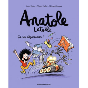 Anatole Latuile Tome 7 Ca va dégominer !