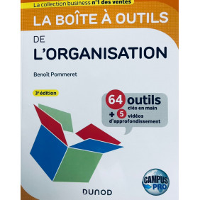 La boîte à outils de l'Organisation - 3e éd. - 63 outils & méthodes - Avec 5 vidéos d'approfondissement