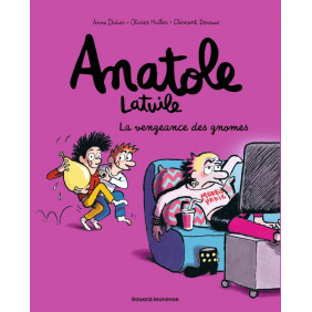 Anatole Latuile Tome 12 La vengeance des gnomes