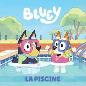 Bluey La piscine- Dès 3 ans