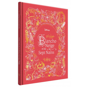 Blanche - Neige et les sept nains. Les chefs - d'oeuvres illustrés