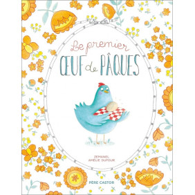 Le premier oeuf de Pâques - Dès 3 ans