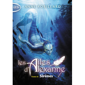 Les Ailes d'Alexanne Tome 6 - Sirènes