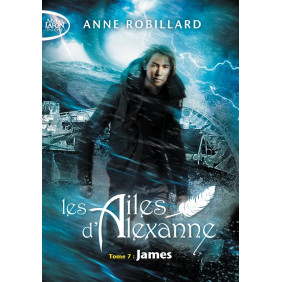 Les Ailes d'Alexanne Tome 7 James