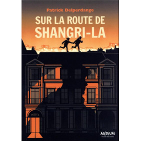 Sur la route de Shangri - La