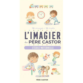 L'école maternelle - L’Imagier du Père Castor