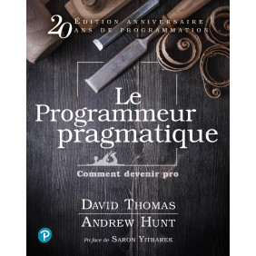 Le Programmeur pragmatique: Comment devenir pro
