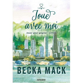 Jouer pour gagner Tome 2 Joue avec moi