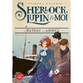 Sherlock, Lupin et moi Tome 12 Le bateau des adieux