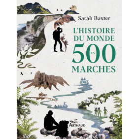 L'histoire du monde en 500 marches : Nouvelle édition