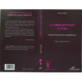 La prostitution à Cuba. Communisme, ruses et débrouille