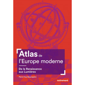 Atlas de l'Europe moderne : De la Renaissance aux Lumières