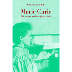Marie Curie. Elle a découvert l'énergie nucléaire