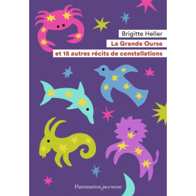 La Grande Ourse et 15 autres récits de constellations