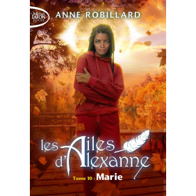 Les Ailes d'Alexanne Tome 10 Marie