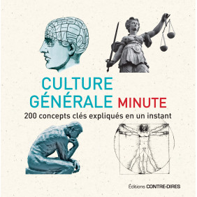 Culture générale minute : 200 concepts clés expliqués en un instant
