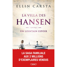 La Villa des Hansen. Un lointain espoir