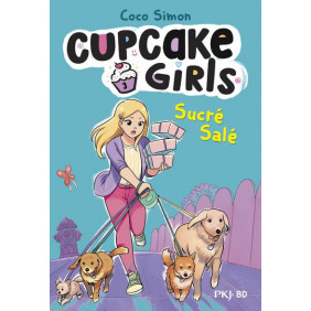 Cupcake Girls Tome 3 Sucré salé