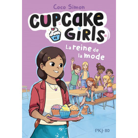 Cupcake Girls Tome 2 La reine de la mode