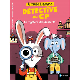 Ursule Lapine, détective au CP Le mystère des desserts