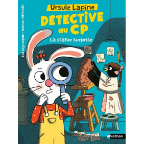 Ursule Lapine, détective au CP La statue surprise