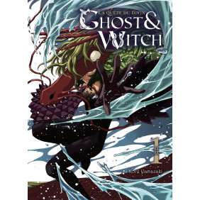 Ghost & Witch, la quête du divin Tome 1