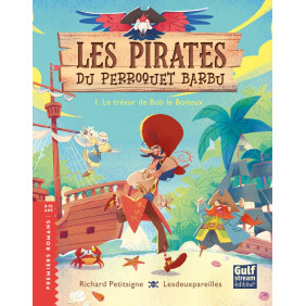 Les Pirates du Perroquet barbu Tome 1 Le trésor de Bob le boiteux