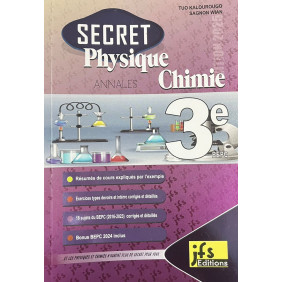 Secret physique chimie 3 -ème - Résumés + exercices corrigés