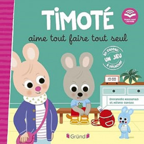 Timoté Timoté aime tout faire tout seul