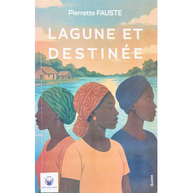Lagune et destinée