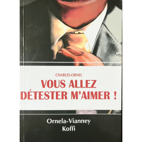 Vous allez détester m'aimer !