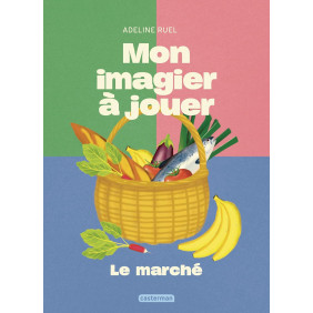 Mon imagier à jouer : Le marché
