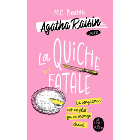 Agatha Raisin enquête Tome 1 : La quiche fatale