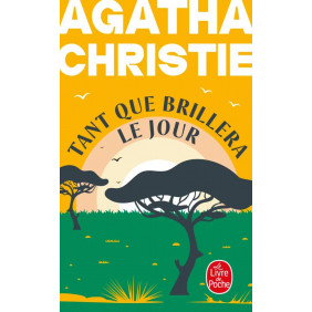 Tant que brillera le jour