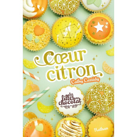 Les filles au chocolat Tome 10 Coeur citron