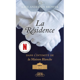 La résidence dans l'intimité de la Maison Blanche