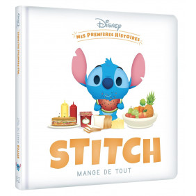 Stitch mange de tout - Dès 18 mois