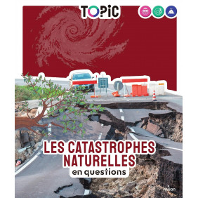 Les catastrophes naturelles en questions - Dès 7 ans