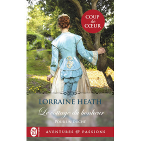 Pour un duché Tome 1 Le cottage du bonheur