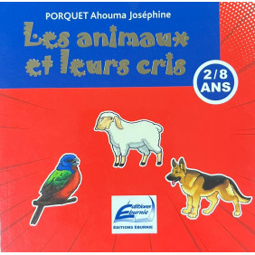 Les animaux et leurs cris - Dès 2 ans