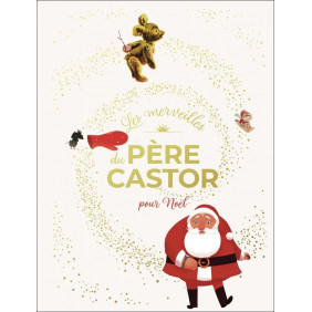 Les merveilles du Père Castor pour Noël - Dès 3 ans